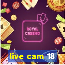 live cam 18